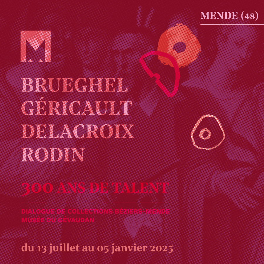 300 ans de talent : Brueghel, Géricault, Delacroix, Rodin. Dialogue de collections Béziers-Mende